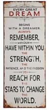 Metal skilt 31x76cm Every Great Dream Begins With A Dreamer... - Se flere Metal skilte